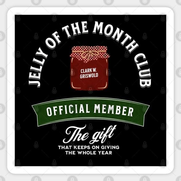 Jelly of the month club - Clark W. Griswold official member Sticker by BodinStreet